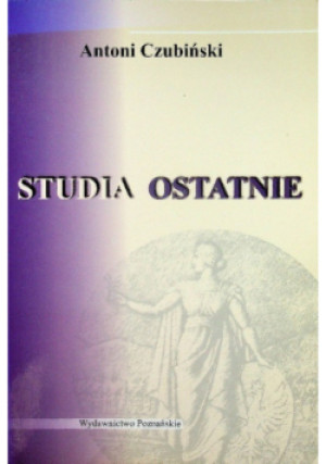 Studia ostatnie - Antoni Czubiński - książka historyczna wyd. 2009