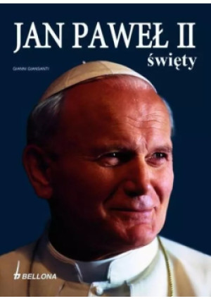 Jan Paweł II Święty - Gianni Giansanti - książka  wyd. 2006