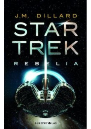 Star Trek Rebelia - J. M. Dillard - książka fantasy wyd. 2013