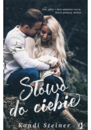 Słowo do ciebie - Kandi Steiner - książka  wyd. 2019