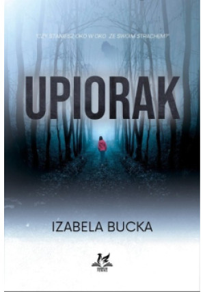 Upiorak - Izabela Bucka - książka  wyd. 2022