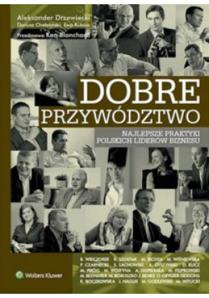 Dobre przywództwo - Aleksander Drewiecki - książka historyczna wyd. 2015