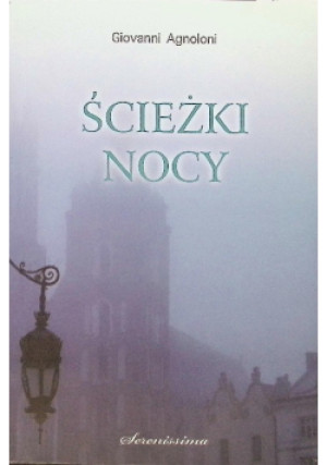 Ścieżki nocy - Giovanni Agnoloni - książka  wyd. 2016