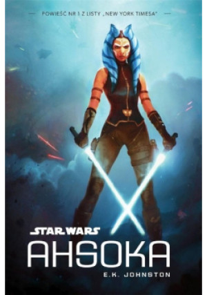 Star wars ahsoka - E. K. Johnston - książka  wyd. 2023