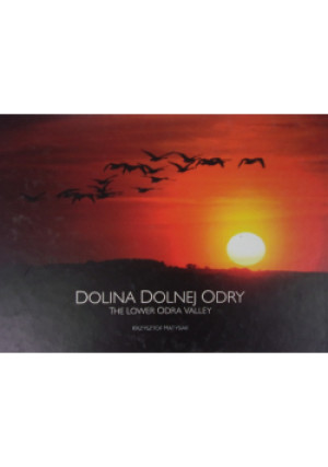 Dolina Dolnej Odry - Krzysztof Matysiak - książka  wyd. 2010