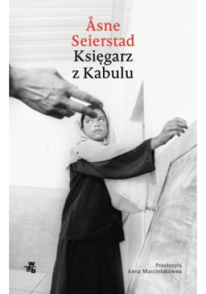 Księgarz z Kabulu - Asne Seierstad - książka  wyd. 2025