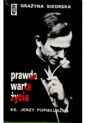 Prawda warta życia - Grażyna Sikorska - książka  wyd. 1991