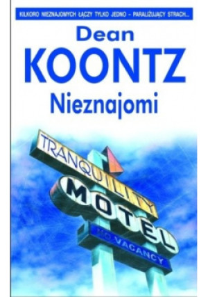 Nieznajomi - Dean Koontz - książka  wyd. 2008
