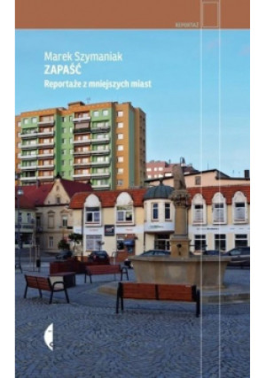 Zapaść - Marek Szymaniak - książka reportaż wyd. 2021