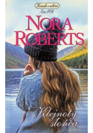 Klejnoty słońca - Nora Roberts - książka  wyd. 2019