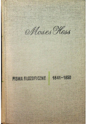 Hess Pisma filozoficzne - Moses Hess - książka  wyd. 1963