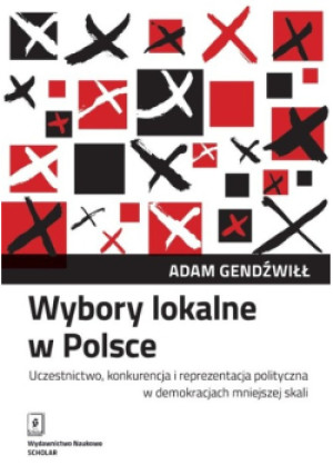 Wybory lokalne w Polsce - Adam Gendźwiłł - książka  wyd. 2020