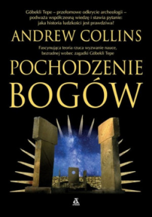 Pochodzenie bogów - Andrew Collins - książka  wyd. 2023
