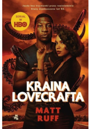 Kraina Lovecrafta - Matt Ruff - książka  wyd. 2020