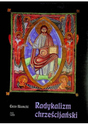 Radykalizm chrześcijański - Enco Bianchi - książka  wyd. 2000
