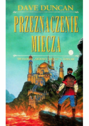 Przeznaczenie miecza - Dave Duncan - książka fantasy wyd. 1999
