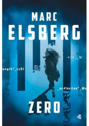 Zero - Marc Elsberg - książka  wyd. 2021