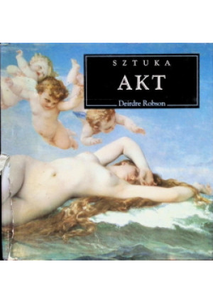 Sztuka Akt - Deirdre Robson - książka  wyd. 1997