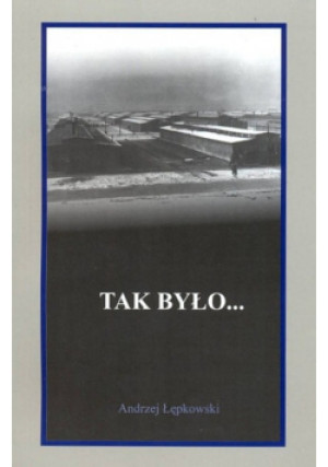 Tak było - Andrzej Łepkowski - książka  wyd. 2006