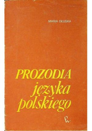 Prozodia języka polskiego - Maria Dłuska - książka  wyd. 1976