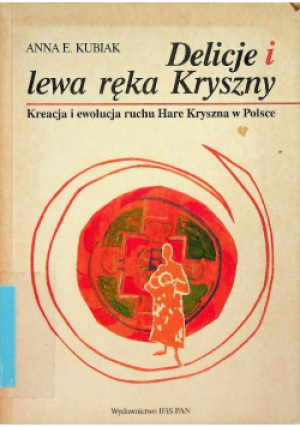 Delicje i lewa ręka Kryszny - Anna Kubiak - książka  wyd. 1997