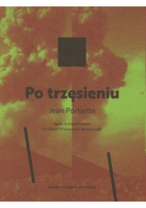 Po trzęsieniu - Jean Portante - książka historyczna wyd. 2020