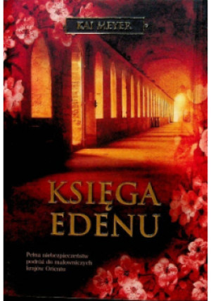 Księga Edenu - Kai Meyer - książka fantasy wyd. 2009