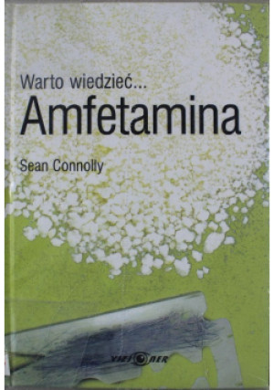 Warto wiedzieć Amfetamina - Sean Connolly - książka  wyd. 2003