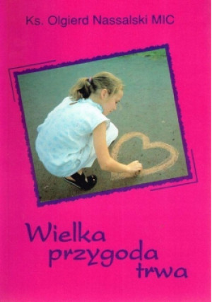 Wielka przygoda trwa - Olgierd Nassalski - książka  wyd. 1993
