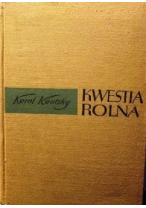 Kwestia Rolna - Karol Kautsky - książka  wyd. 1958