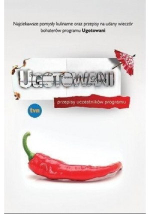 Ugotowani przepisy uczestników programu - książka  wyd. 2013