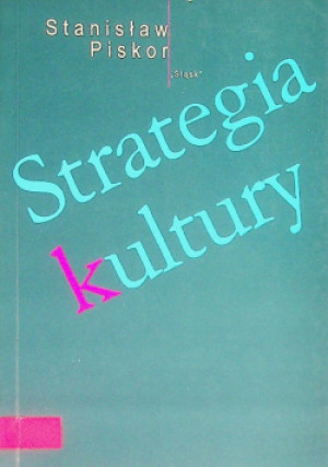 Strategia kultury - Stanisław Piskor - książka  wyd. 2000