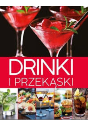 Drinki i przekąski - Magdalena Drukort - książka  wyd. 2017