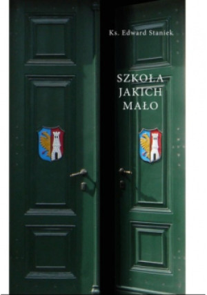 Szkoła jakich mało - Edward Staniek - książka  wyd. 2016