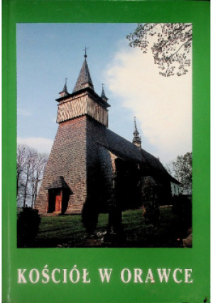 Kościół w Orawce - Tadeusz M. Trajdos - książka historyczna wyd. 1999