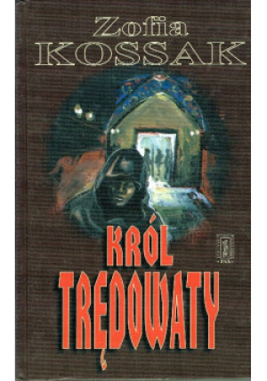 Król trędowaty - Zofia Kossak - książka historyczna wyd. 1999
