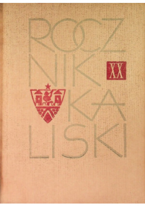 Rocznik kaliski Tom XX - książka historyczna wyd. 1987