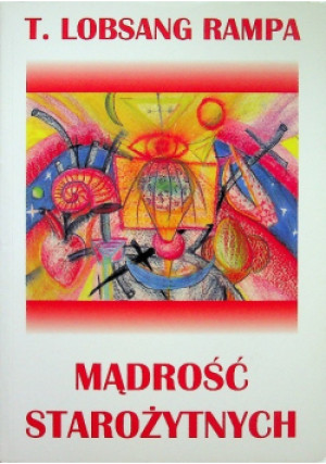 Mądrość starożytnych - Lobsang Rampa - książka  wyd. 1996