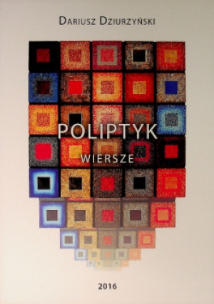 Poliptyk Wiersze - Dariusz Dziurzyński - książka  wyd. 2016