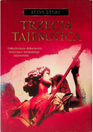 Trzecia tajemnica - Steve Berry - książka  wyd. 2009