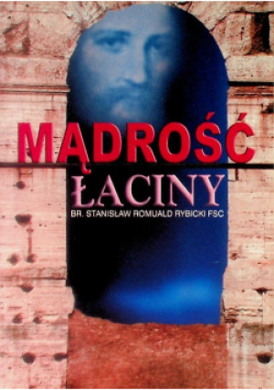 Mądrość łaciny - Stanisław Rybicki - książka  wyd. 2004