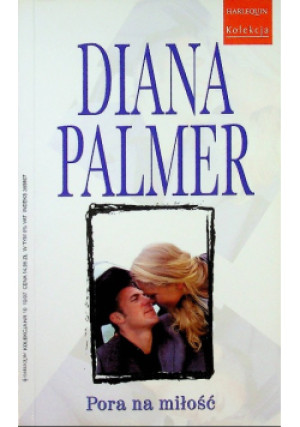 Pora na miłość - Diana Palmer - książka  wyd. 2007