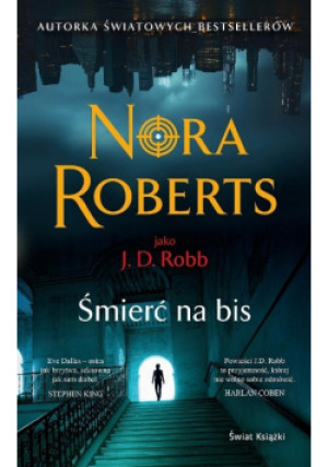 Śmierć na bis - Nora Roberts - książka  wyd. 2025