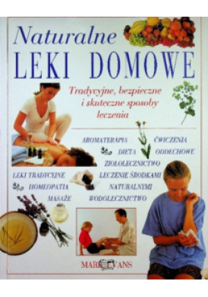 Naturalne leki domowe - Mark Evans - książka wyd. 1997