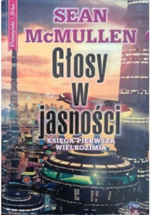 Głosy w jasności - Sean McMullen - książka  wyd. 1994