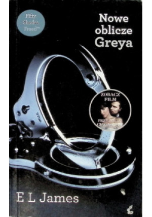 Nowe oblicze Greya - E. L. James - książka  wyd. 2013