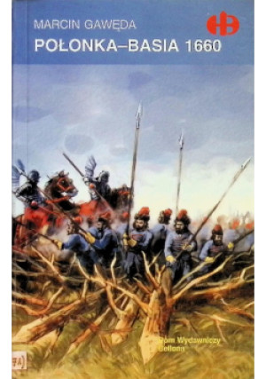 Połonka Basia 1660 - Marcin Gawęda - książka historyczna wyd. 2005