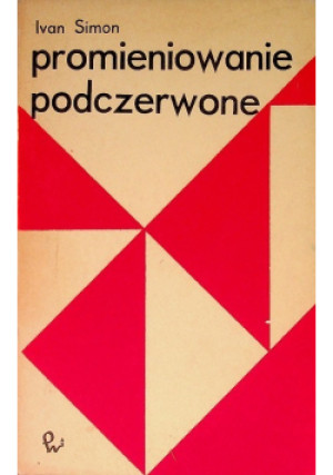 Promieniowanie podczerwone - Ivan Simon - książka  wyd. 1968