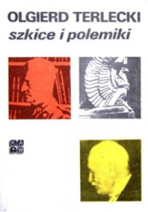 Szkice i polemiki - Olgierd Terlecki - książka  wyd. 1987