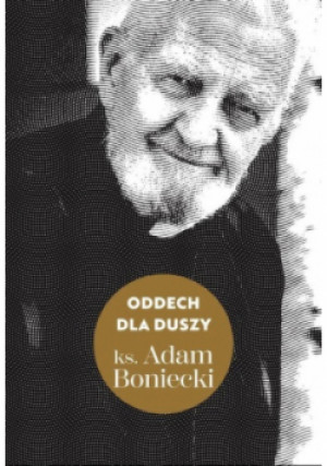 Oddech dla duszy - Adam Boniecki - książka  wyd. 2023
